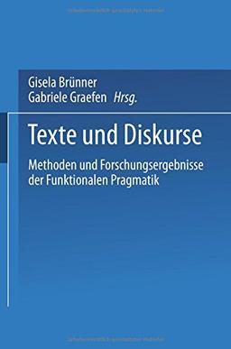 Texte und Diskurse: Methoden und Forschungsergebnisse der Funktionalen Pragmatik