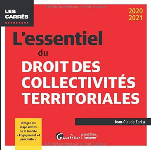 L'essentiel du droit des collectivités territoriales : 2020-2021