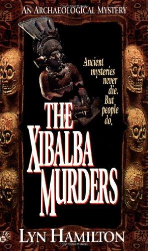 The Xibalba Murders: An Archeological Mystery