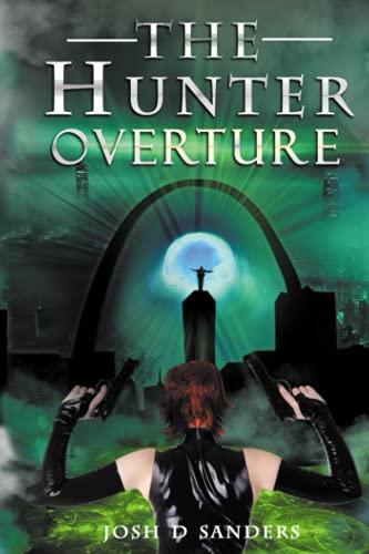 The Hunter Overture (The Hunter Symphony, Band 1)