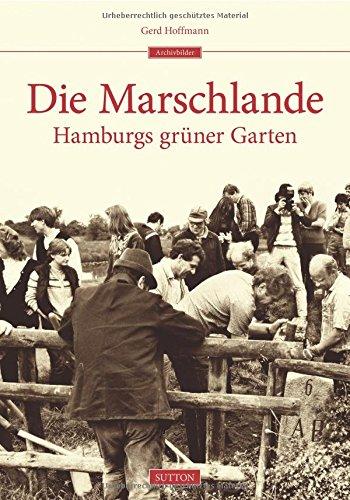 Die Marschlande (Archivbilder)