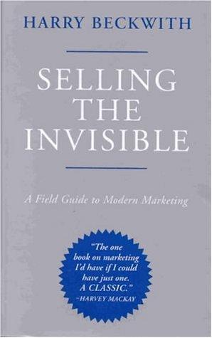 Selling the Invisible: A Field Guide to Modern Marketing