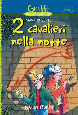 Due cavalieri nella notte (Graffi. 9 anni)