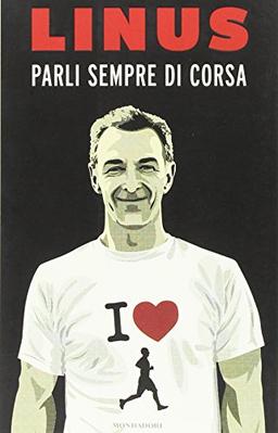 Parli sempre di corsa