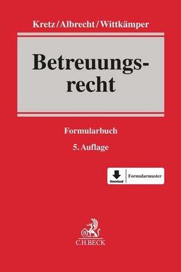 Betreuungsrecht: Formularbuch