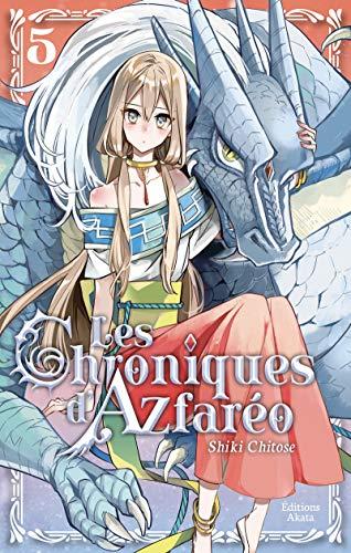 Les chroniques d'Azfaréo. Vol. 5