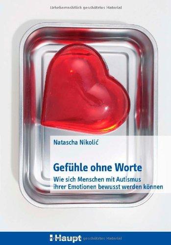 Gefühle ohne Worte: Wie sich Menschen mit Autismus ihrer Emotionen bewusst werden können