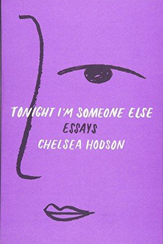 Tonight I'm Someone Else: Essays