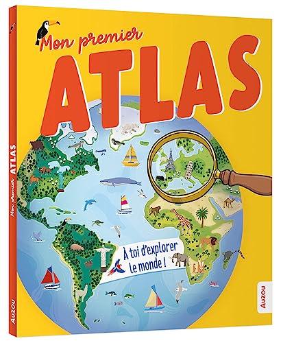 Mon premier atlas : à toi d'explorer le monde !