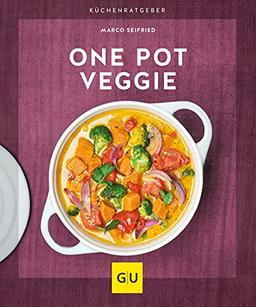 One Pot Veggie (GU KüchenRatgeber)