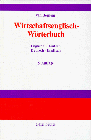 Wirtschaftsenglisch-Wörterbuch: Englisch-Deutsch · Deutsch-Englisch