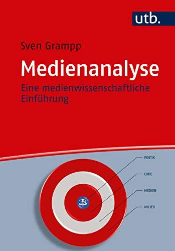 Medienanalyse. Eine medienwissenschaftliche Einführung