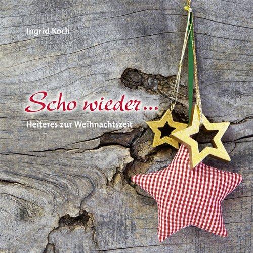 Scho wieder: Heiteres zur Weihnachtszeit