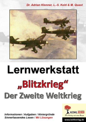 Lernwerkstatt - "Blitzkrieg" Der Zweite Weltkrieg