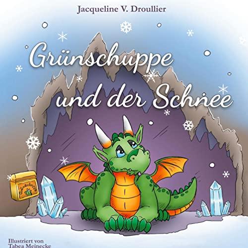 Grünschuppe und der Schnee