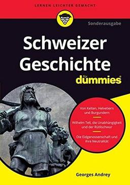 Schweizer Geschichte für Dummies