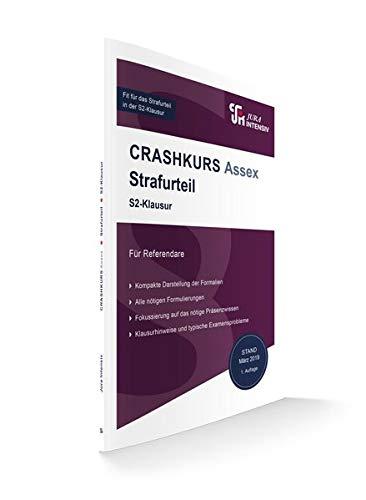 CRASHKURS Assex - Strafurteil: Speziell für Referendare (Crashkurs / Assessorexamen)