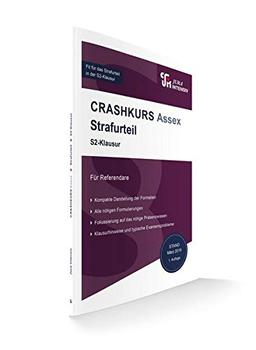 CRASHKURS Assex - Strafurteil: Speziell für Referendare (Crashkurs / Assessorexamen)