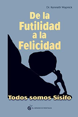 De la futilidad a la felicidad: Todos somos Sísifo