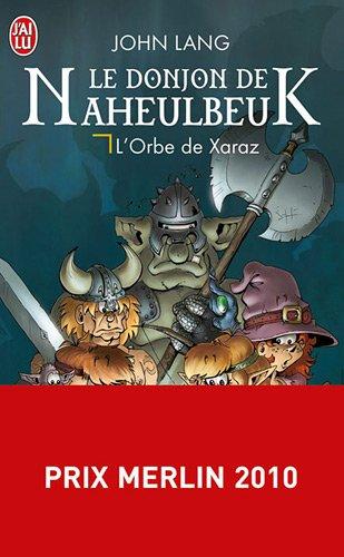 Le donjon de Naheulbeuk. Vol. 2. L'orbe de Xaraz