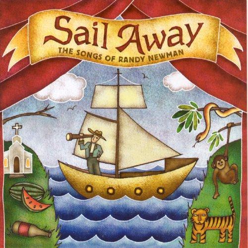 Sail Away-the Songs of Randy Newman