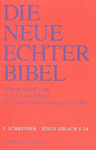 Die Neue Echter-Bibel. Kommentar: Jesus Sirach 1 - 24: 38. Lieferung