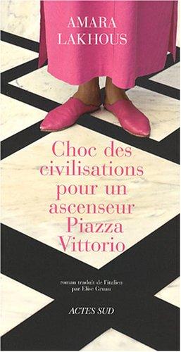 Choc des civilisations pour un ascenseur piazza Vittorio