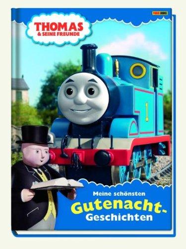 Thomas und seine Freunde Gutenacht-Geschichten: Meine schönsten Gutenacht-Geschichten