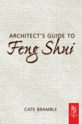 Architects Guide To Feng Shui: Exploding the Myth