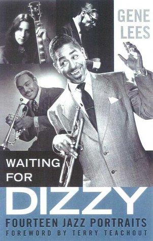 Waiting for Dizzy: 14 Jazz Portraits: Fourteen Jazz Portraits