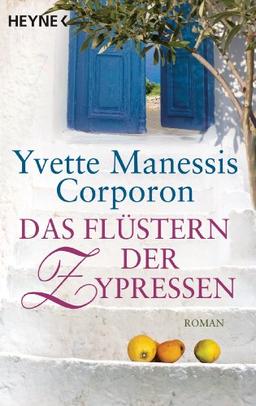 Das Flüstern der Zypressen: Roman