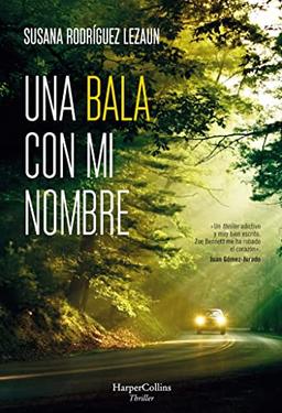 Una bala con mi nombre (A Bullet with My Name - Spanish Edition) (HARPERCOLLINS)