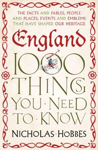 England: 1000 Things You Need to Know