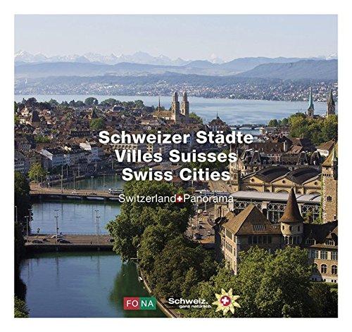 Schweizer Städte - Villes Suisses - Swiss Cities