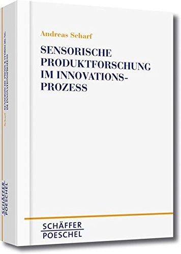 Sensorische Produktforschung im Innovationsprozeß (Betriebswirtschaftliche Abhandlungen)