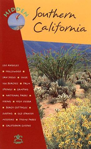 Hidden Southern California: The Adventurer's Guide (Hidden Southern California, 6th ed)