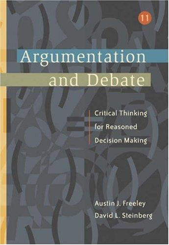 Argumentation and Debate (with Infotrac ) (Wadsworth Series in Communication Studies)