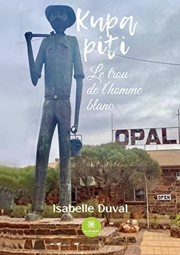 Kupa Piti : Le trou de l’homme blanc