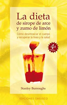 Dieta de Sirope de Arce y Zumo de Limon (SALUD Y VIDA NATURAL)