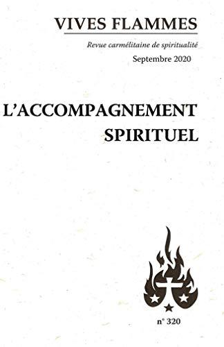 Vives flammes, n° 320. L'accompagnement spirituel