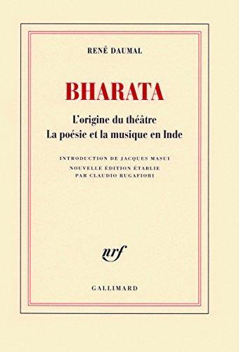 Bharata : l'origine du théâtre, la poésie et la musique en Inde