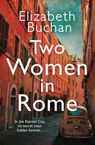 Two Women in Rome: Elizabeth Buchan