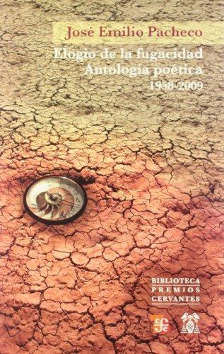 Elogio de la fugacidad : antología poética 1958-2009