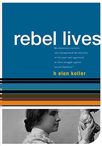 Helen Keller: Rebel Lives (Rebel Lit)