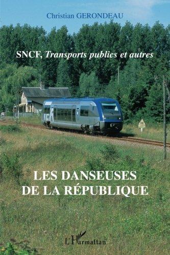 Les danseuses de la République : SNCF, transports publics et autres