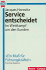 Service entscheidet