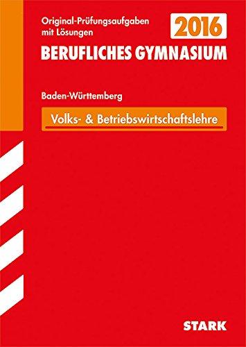 Abiturprüfung Berufliches Gymnasium Baden-Württemberg - Wirtschaft (WG)