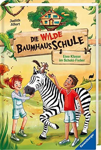 Die wilde Baumhausschule, Band 4: Eine Klasse im Schoki-Fieber