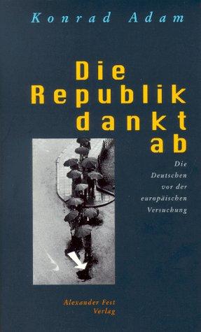 Die Republik dankt ab