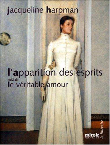 L'apparition des esprits. Le véritable amour